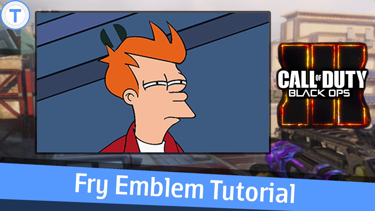 Black Ops 3 Emblem Tutorial - Futurama Fry Not Sure If Meme