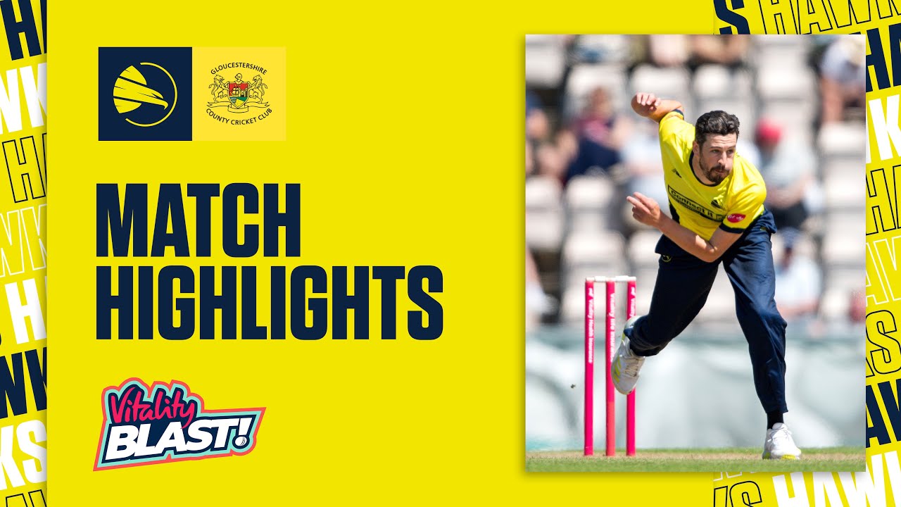A Sensational Vince Run-Out In Win | Hawks v Gloucestershire - Vitality Blast, Highlights