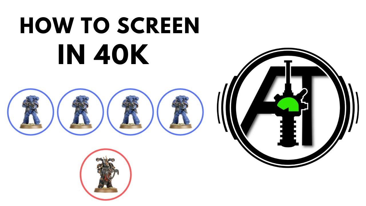 Screening Units in Warhammer 40k: How to Screen Strategy + Tactics