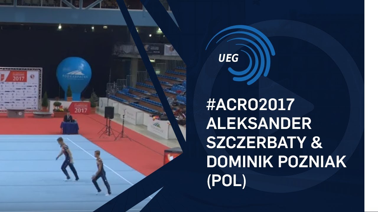Aleksander SZCZERBATY & Dominik POZNIAK (POL) - 2017 Acro Europeans, junior dynamic final