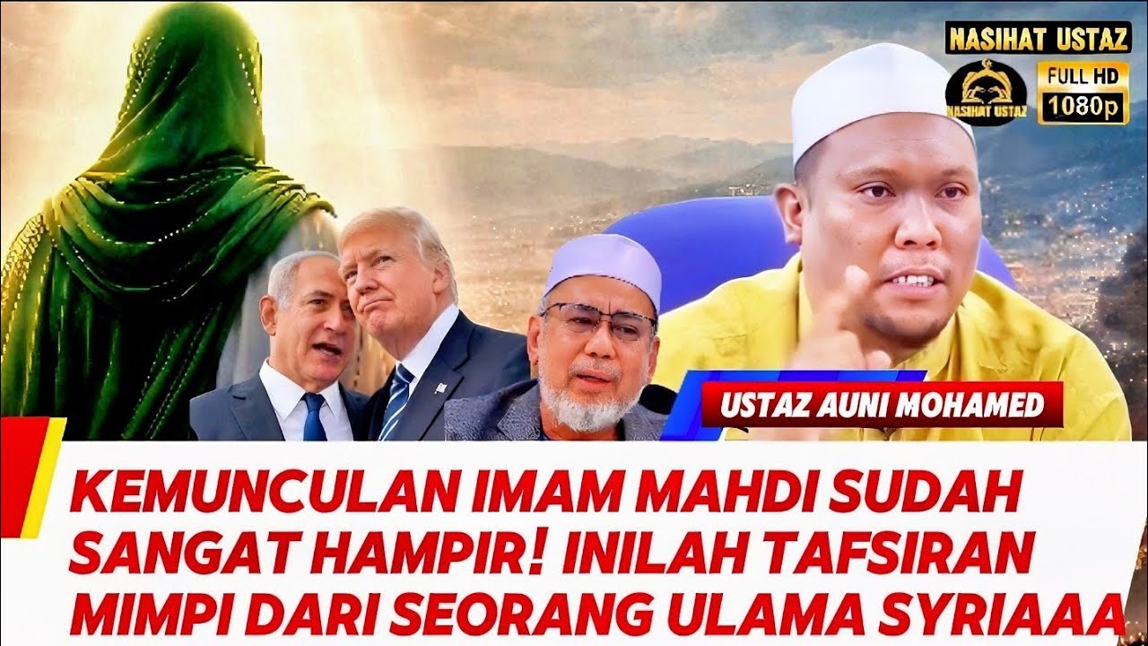 Kemunculan Imam Mahdi Sudah Sangat Hampir! Mimpi Mengejutkan Daripada Seorang Ulama Syriaaa‼️