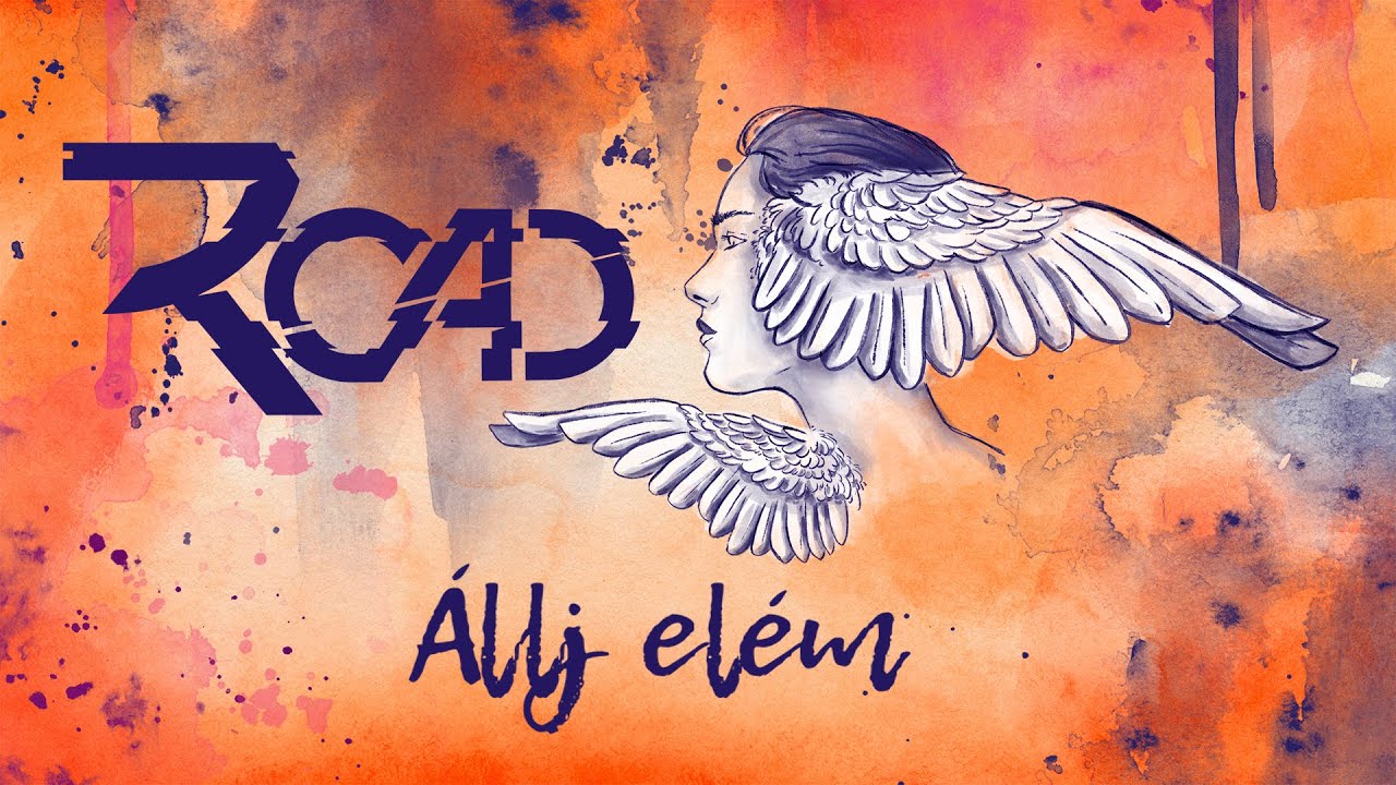 ROAD - ÁLLJ ELÉM /Official Lyric Video/