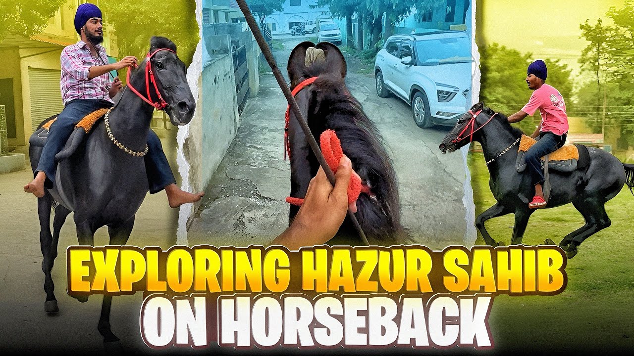 EXPLORING HAZUR SAHIB STREETS ON HORSEBACK😍 || HORSE STABLE NANDED