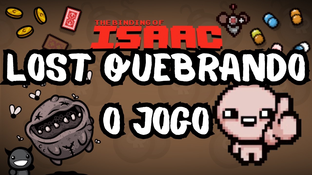 EP 11 - The Binding of Isaac - The Lost! O personagem 