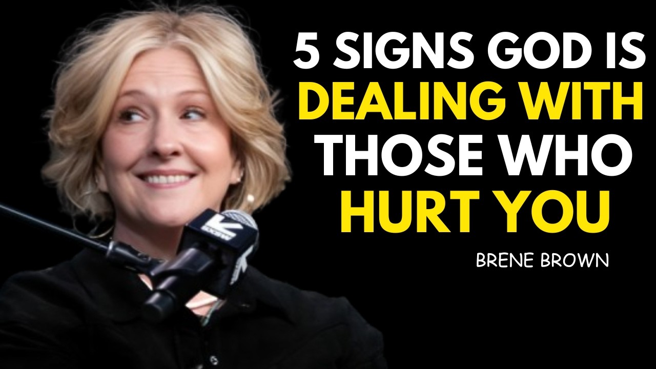 5 SIGNS GOD IS DEALING WITH THOSE WHO HURT YOU | BRENE BROWN MOTIVATION