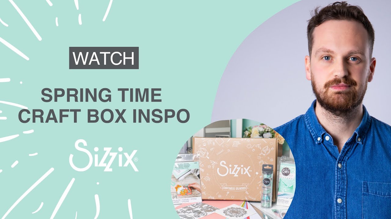 Sizzix: Card Make using the March Craft Box – Spring Time! By Designer Josh
