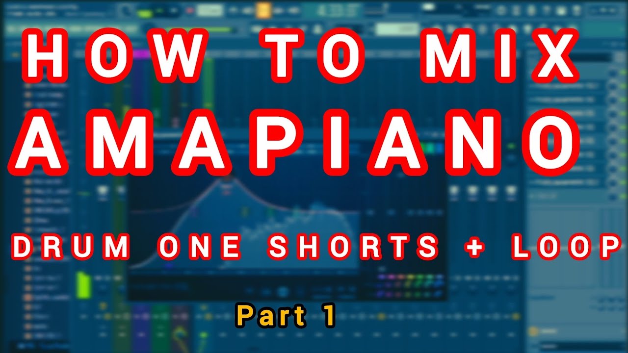 How to Create and mix Unique amapiano drum One-Shots + Amapiano Loop|FL Studio tutorial( part1)