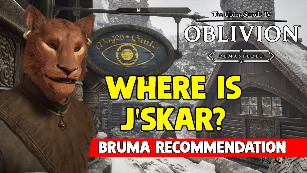 Where Is J'skar? (Bruma Recommendation) - Elder Scrolls IV: Oblivion Remastered