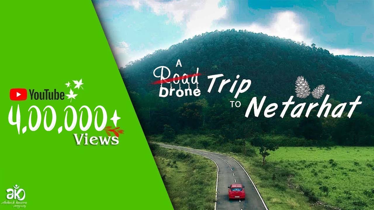 A Drone Trip to Netarhat | Jharkhand | Travel Guide | Road Trip