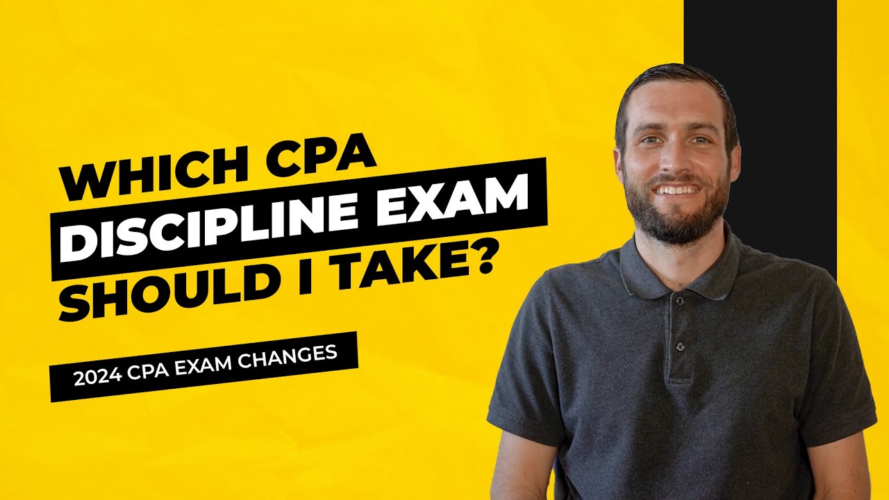 Which Discipline Exam Should I Take? | 2024 CPA Exams | Maxwell CPA Review