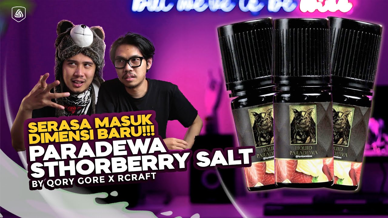 PARADEWA STHORBERRY SALT | SERASA MASUK DIMENSI BARU !!!