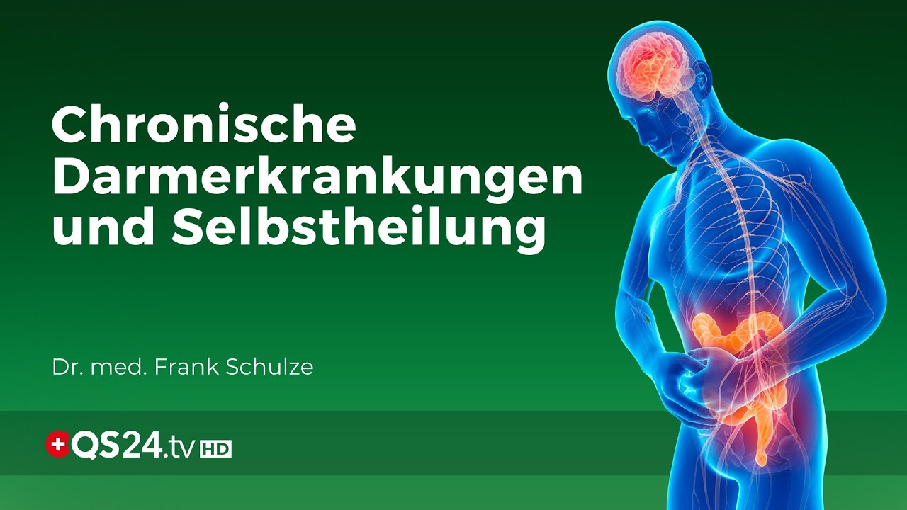 Chronische Darmerkrankungen und Selbstheilung | Dr.med. Frank Schulze| Naturmedizin | QS24