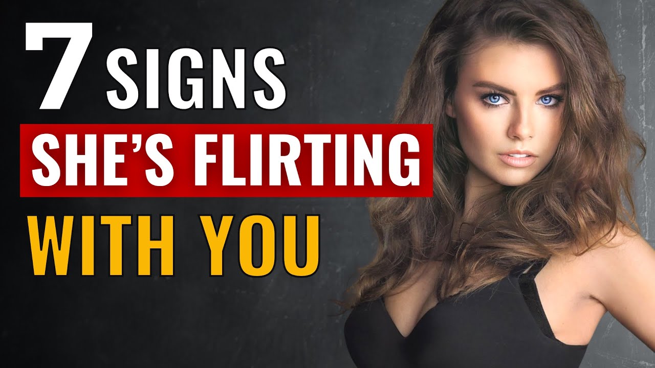 7 Signs A Girl is Flirting With You