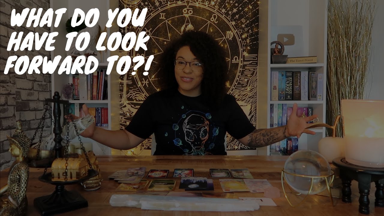 🔮  (Pick A Card) 🔮 WHAT YOU HAVE TO LOOK FORWARD TO (MUST SEE)!!! 🙀