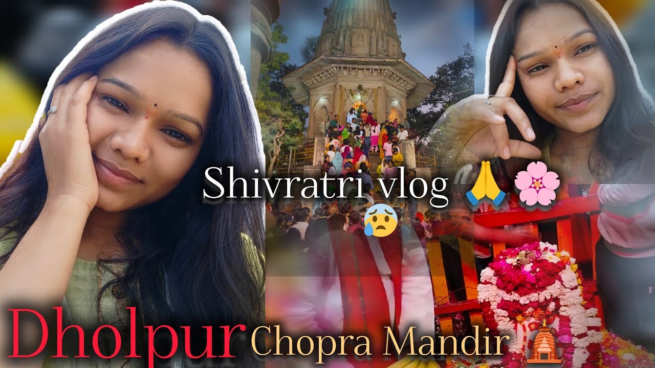 Shivratri vlog dholpur chopra Mandir 🛕❤️🙏 #youtubevideo #youtubealgorithm #viral #shivratri 