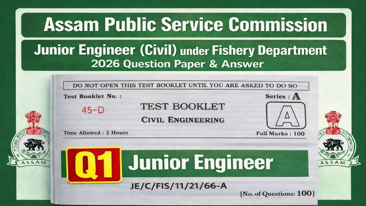 APSC JE Civil Fishery Department 2026 Exam Question Paper & Answer Key. 