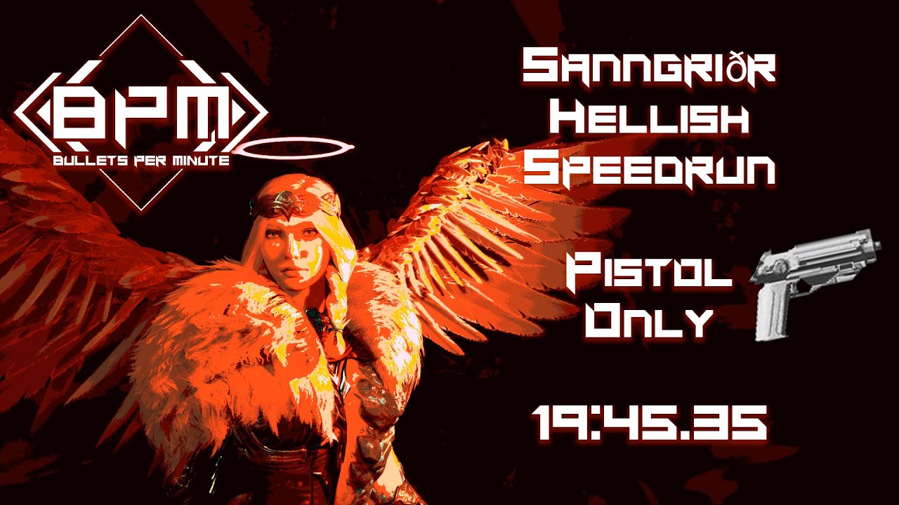 BPM: Bullets Per Minute - Sanngri&eth;r - Any% Hellish - 19:45.35 (Old World Record)