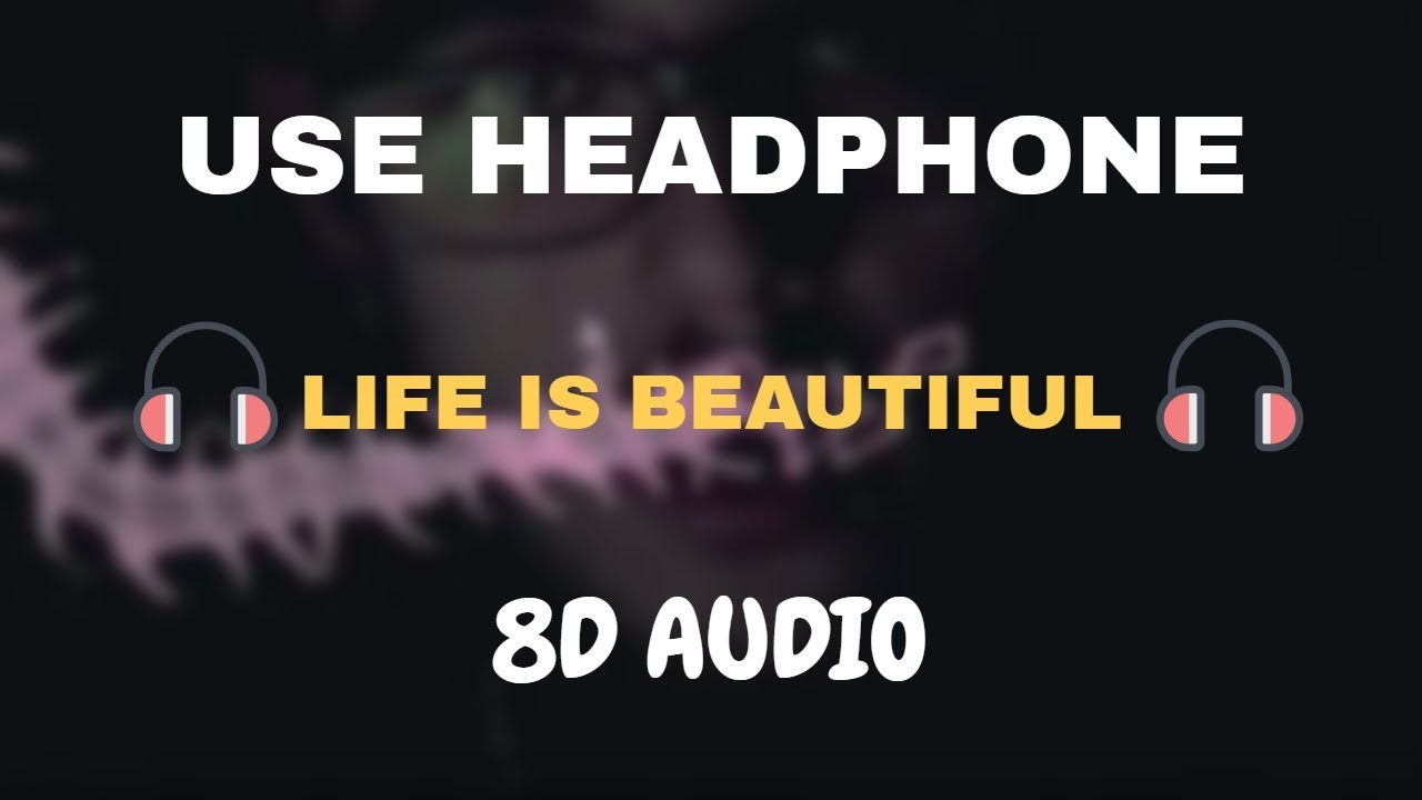 Lil Peep - Life Is Beautiful (8D AUDIO)