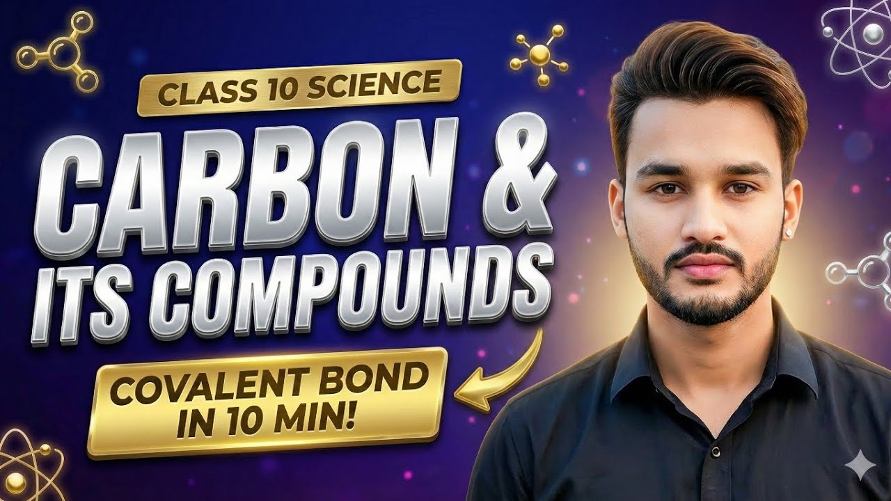 Carbon and Its Compounds Class 10 | Covalent Bond Explained in Hinglish 🔥#CarbonAndItsCompounds