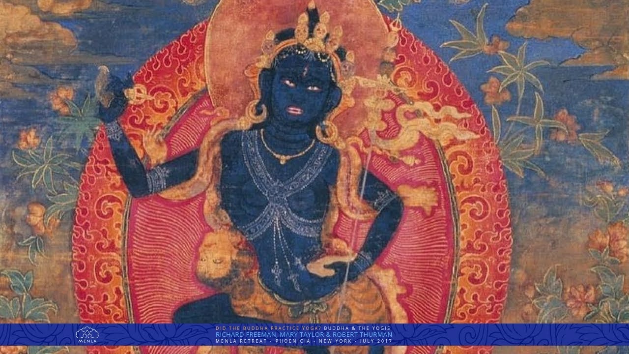 Did the Buddha practice Yoga? Richard Freeman, Mary Taylor & Robert Thurman : Yoga Explained