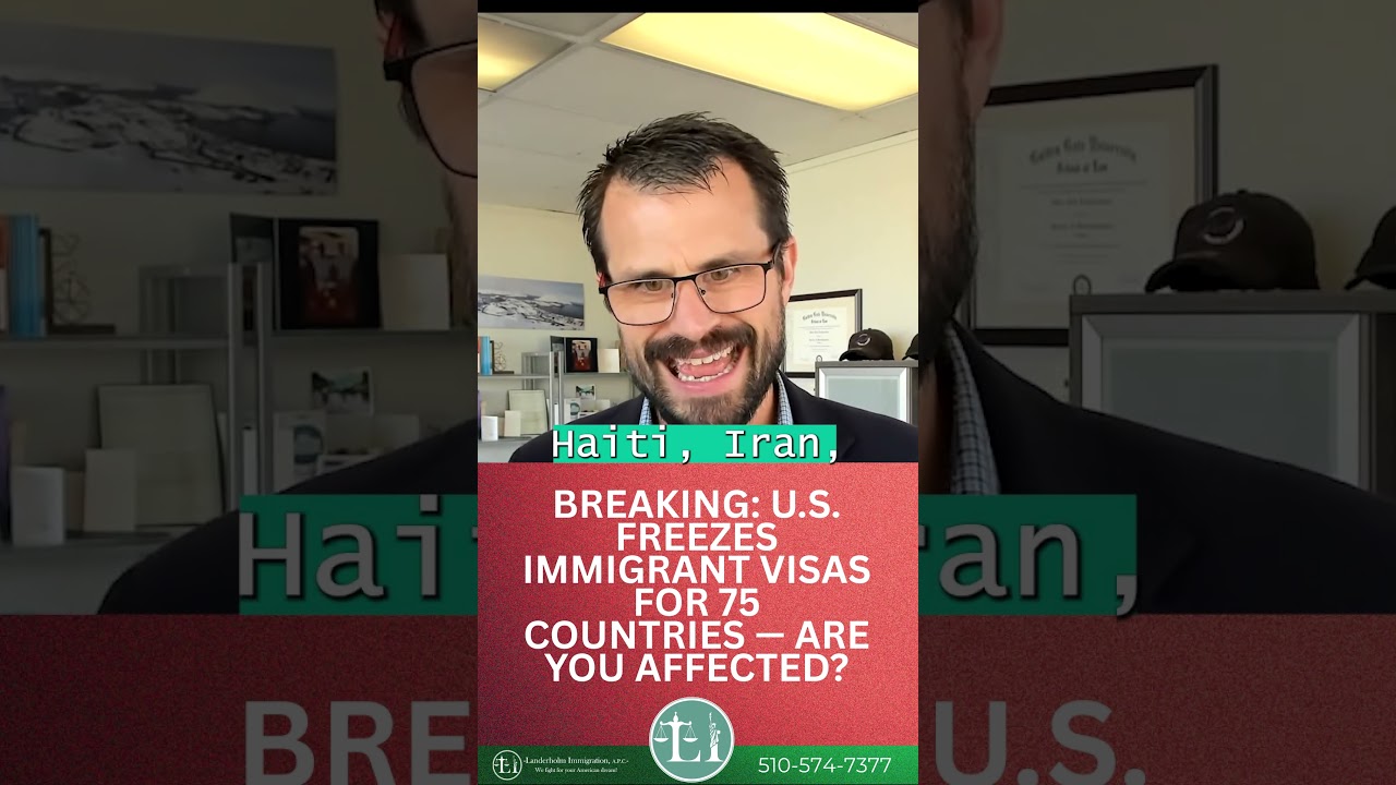 BREAKING   U S  FREEZES IMMIGRANT VISAS FOR 75 COUNTRIES   ARE YOU AFFECTED?