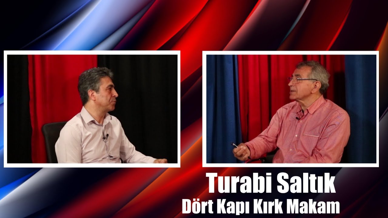 Dört Kapı Kırk Makam - Turabi Saltık Dede