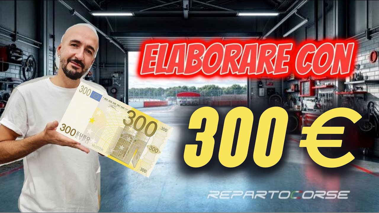 ELABORARE CON 300€ | REPARTOCORSE