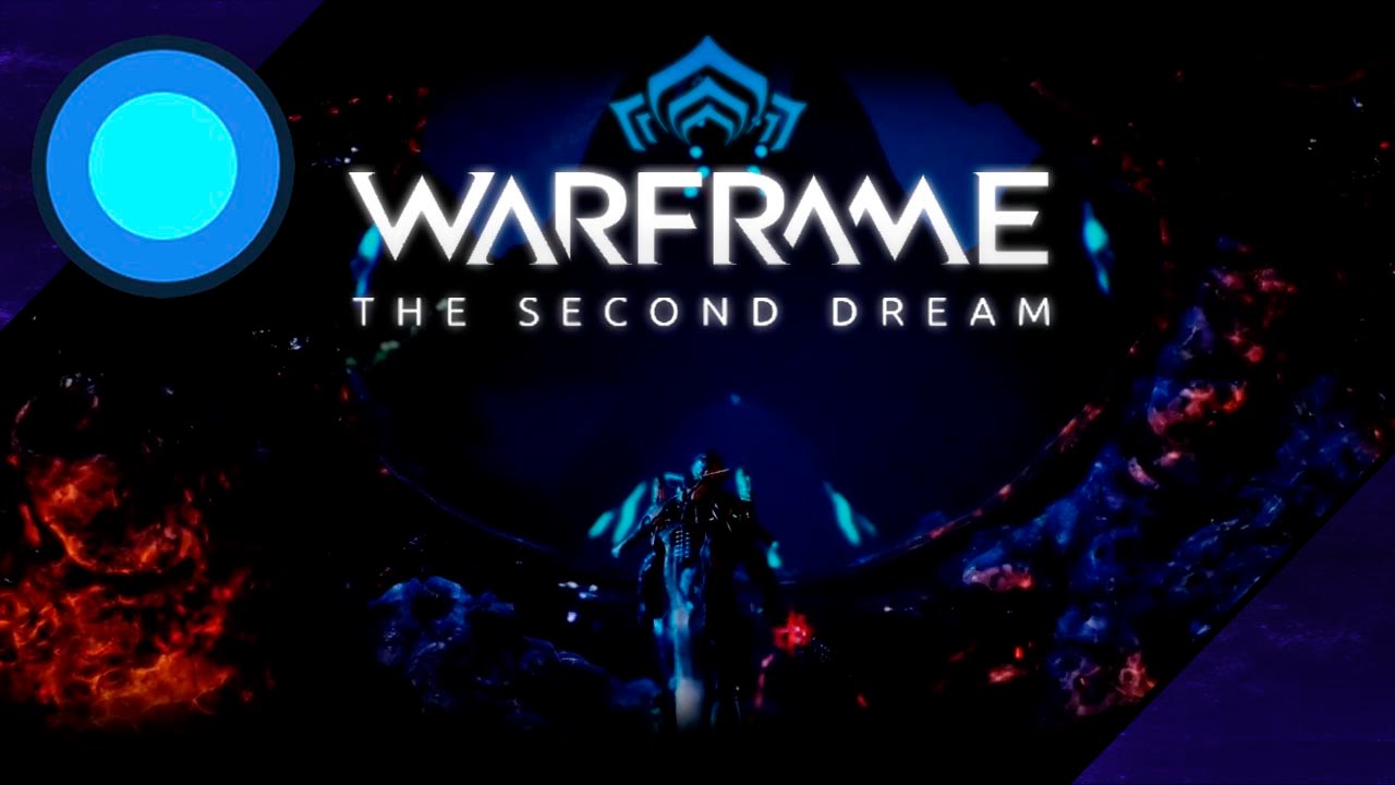 Warframe - The Second Dream (Espa&ntilde;ol Latino)