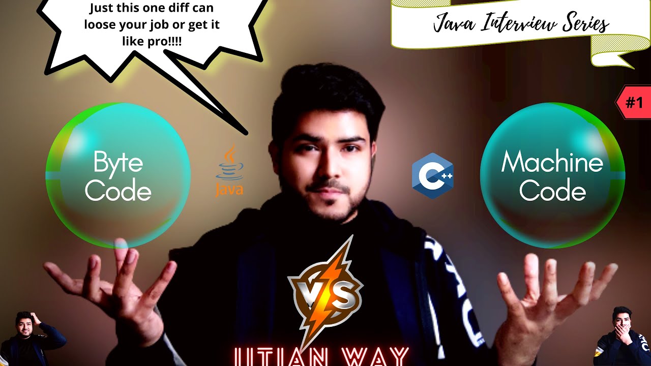 ByteCode V/s MachineCode | Java vs C/C++ | Most asked for Java Developer Job | Java Interview Series