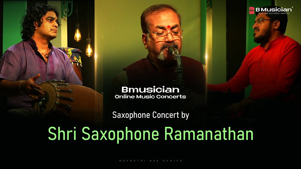 Special Saxophone concert by Shri Ramanathan, son of legendary musician Sri TV Gopalakrishnan