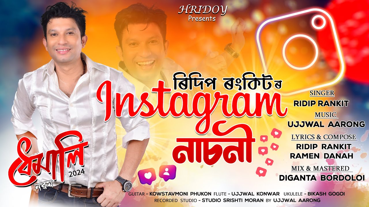 Instragram Nasoni By Ridip Rankit || RAMEN DANAH || UJJWAL AARONG | Dhemali | New Assamese Song 2024