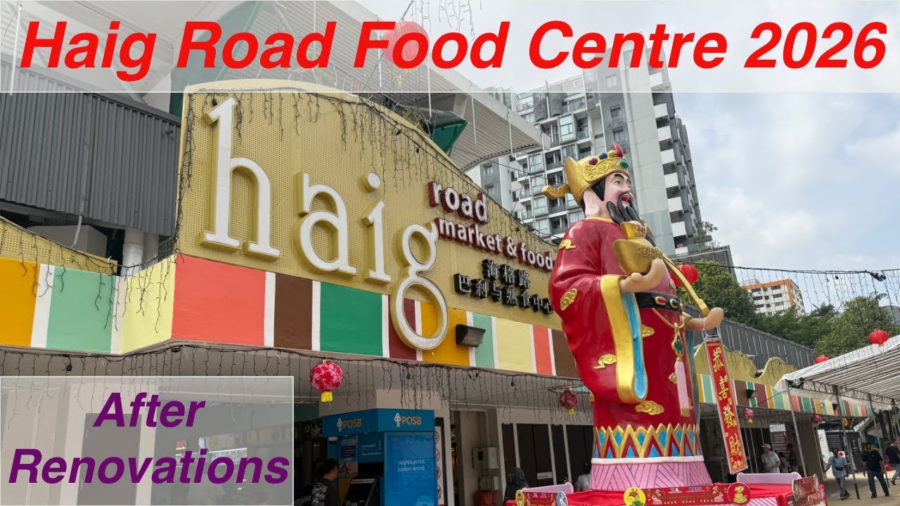Haig Road Food Centre Jan 2026 (after renovations)