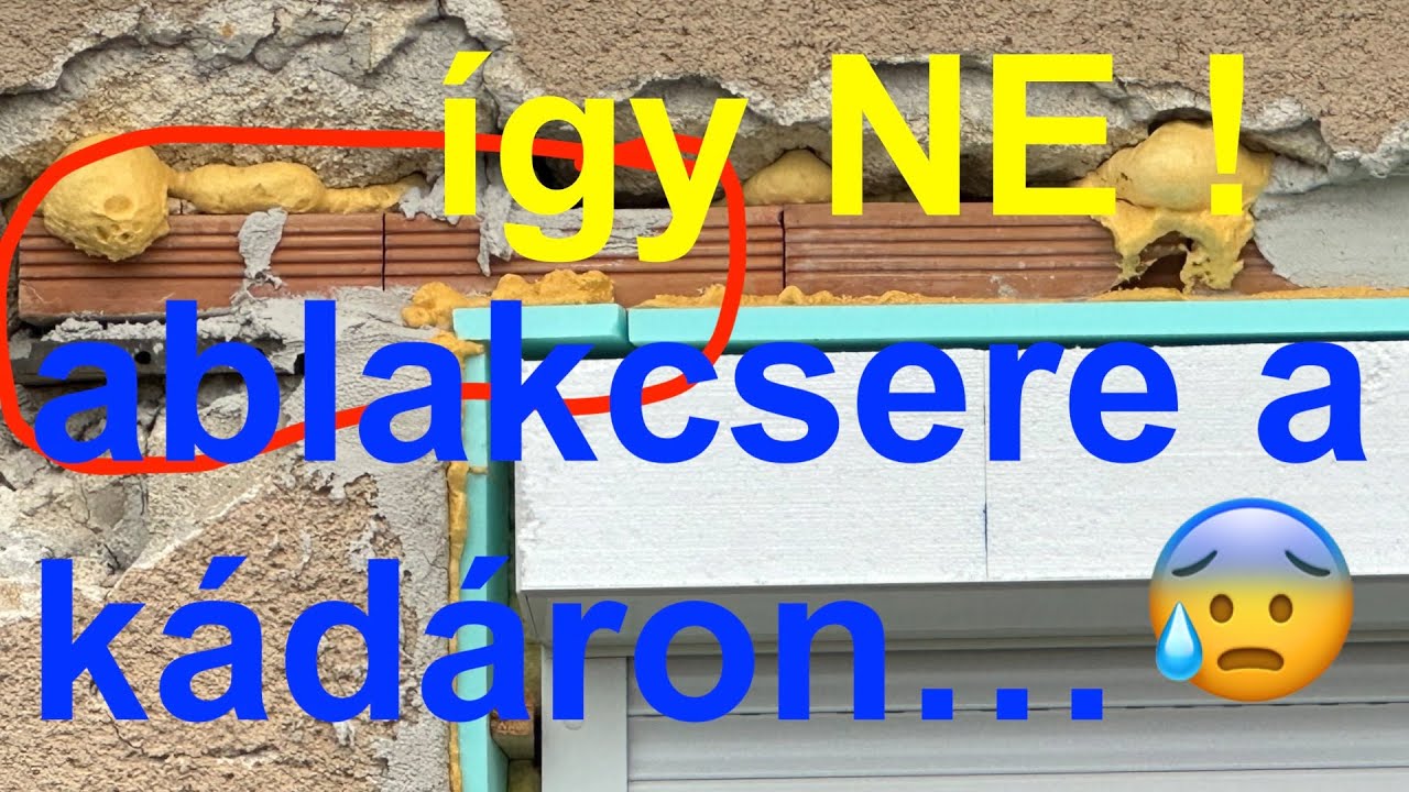 Ablakcsere a tudatlanok bátorságával. Remélem, te nem így csinálod! Jó lesz, amíg le nem szakad!