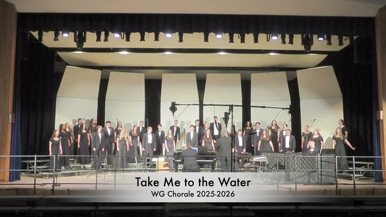WG Chorale 2025-2026 - Take Me to the Water