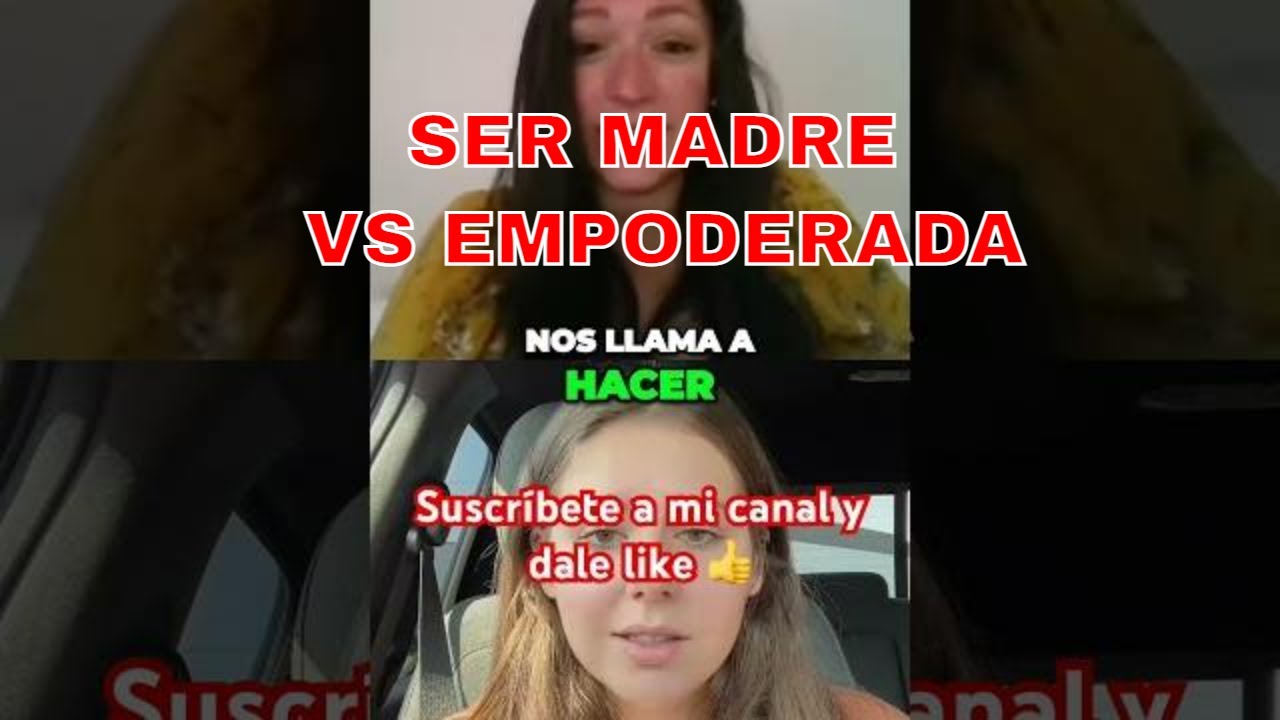 ELEGIR SER MADRE O SER EMPODERADA #pildoraroja #relaciones #amasdecasa