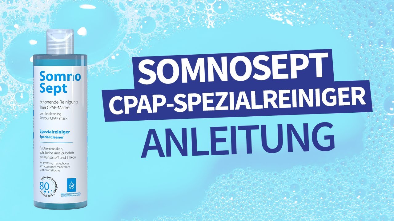 SomnoSept CPAP-Spezialreiniger &ndash; Anleitung