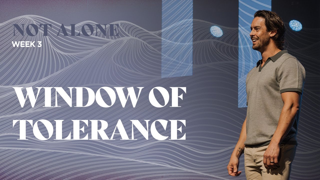 Window of Tolerance - Not Alone (Week 3)