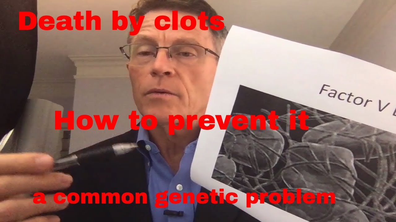 Factor V Leiden: This Inherited Clotting Problem can kill you before you know you have it.