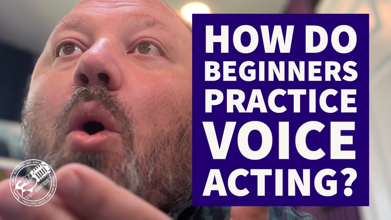 How Do Beginners Practice Voice Acting?