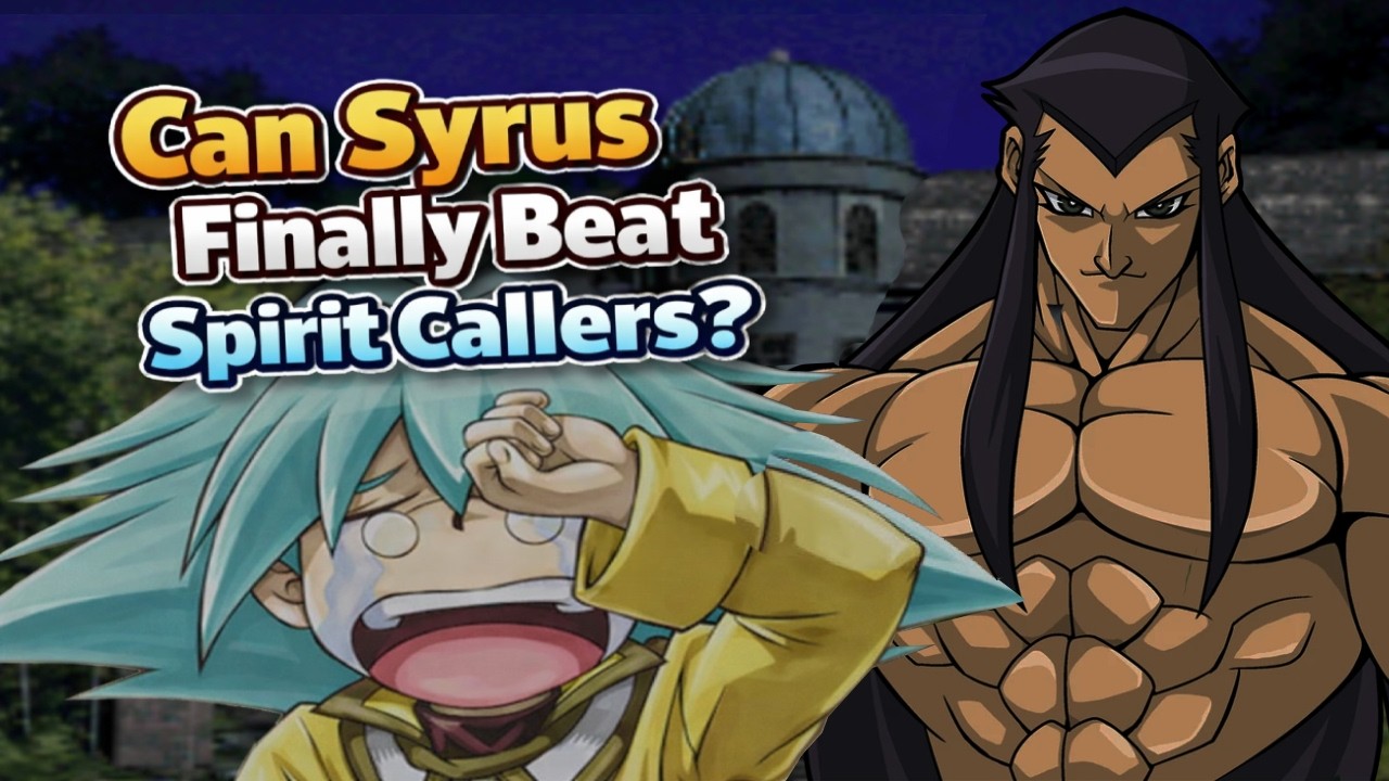 NOW Can Syrus Beat Spirit Caller?