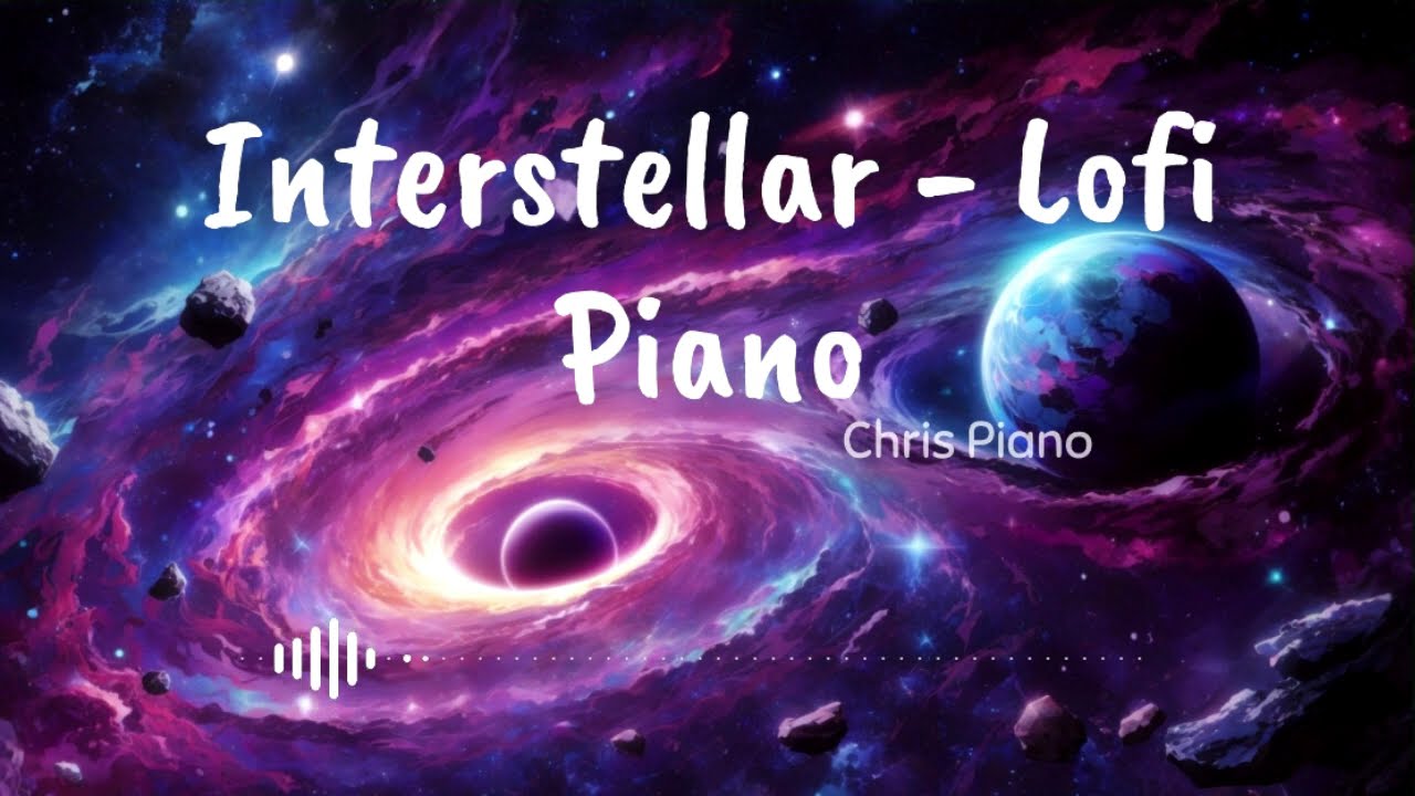 𝗜𝗡𝗧𝗘𝗥𝗦𝗧𝗘𝗟𝗟𝗔𝗥 (1 Hour) • Chris Piano Lofi