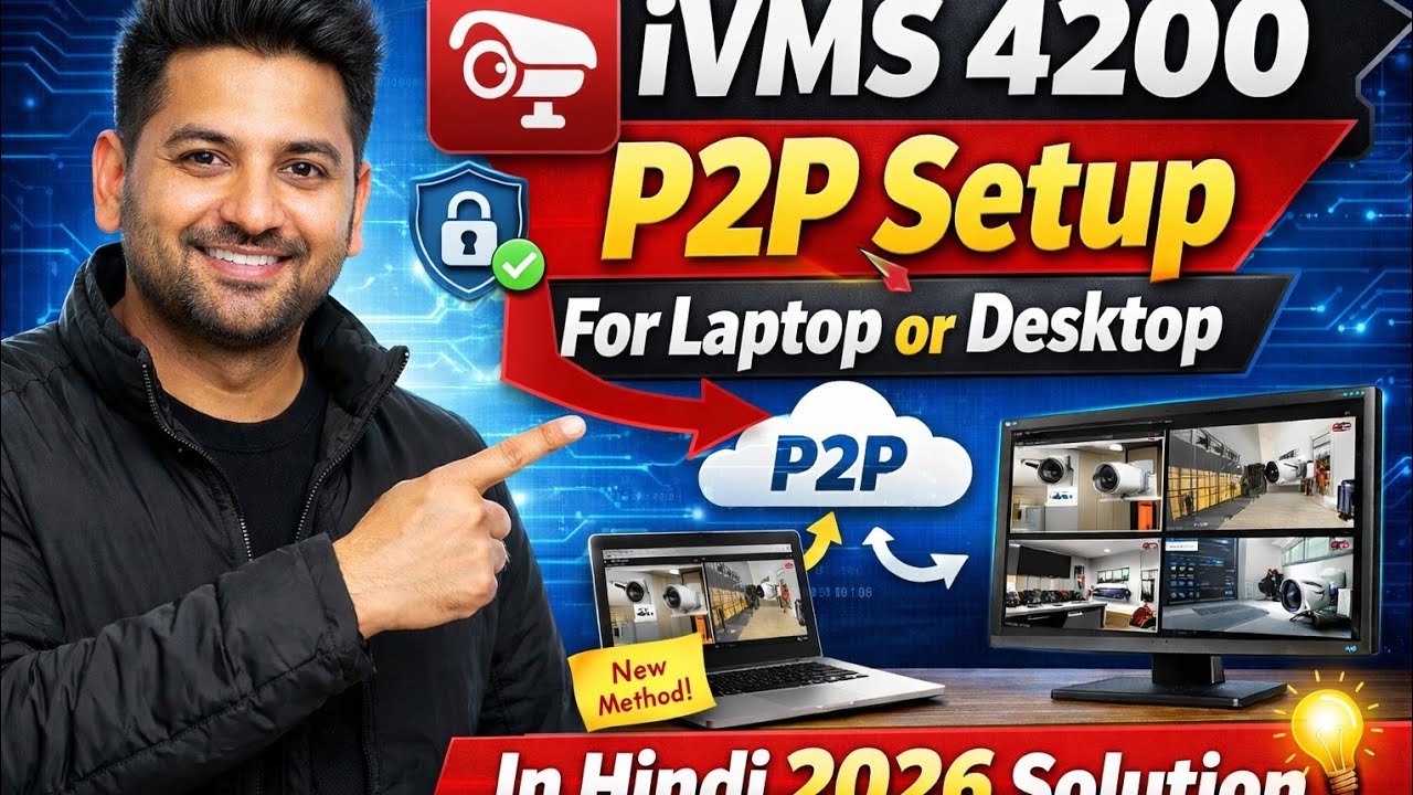 ivms 4200 P2P Setup in Laptop& Desktop Hindi 2026 Solution|Hikvision Camera Laptop Par Kaise Dekhe ?