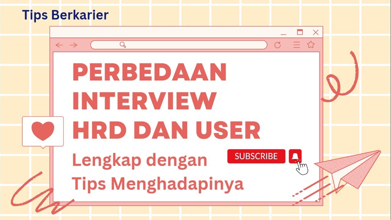 5 PERBEDAAN INTERVIEW HRD DAN INTERVIEW USER - DILENGKAPI DENGAN TIPS MENGHADAPINYA
