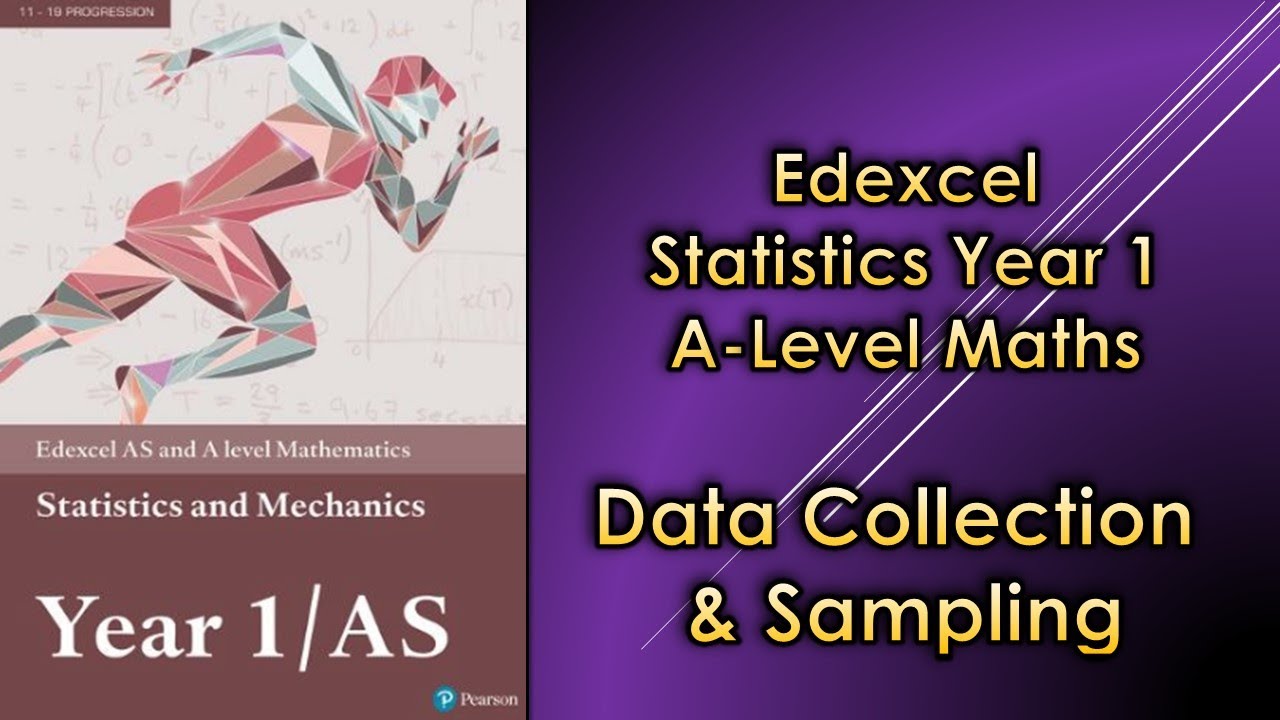 Edexcel A Level Maths Statistics 1 | Data Collection & Sampling