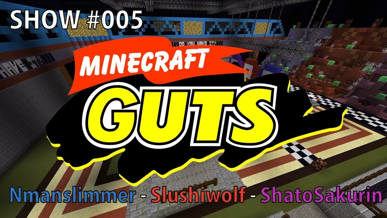 Minecraft GUTS Эпизод 5 &mdash; Нманслиммер, Слюшивульф, ШатоСакурин