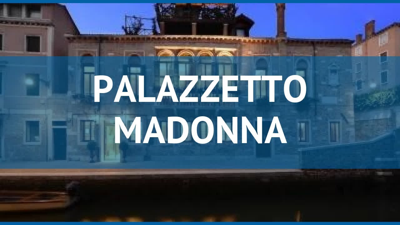 PALAZZETTO MADONNA 4* Италия Венеция обзор &ndash; отель ПАЛАЗЗЕТТО МАДОННА 4* Венеция видео обзор