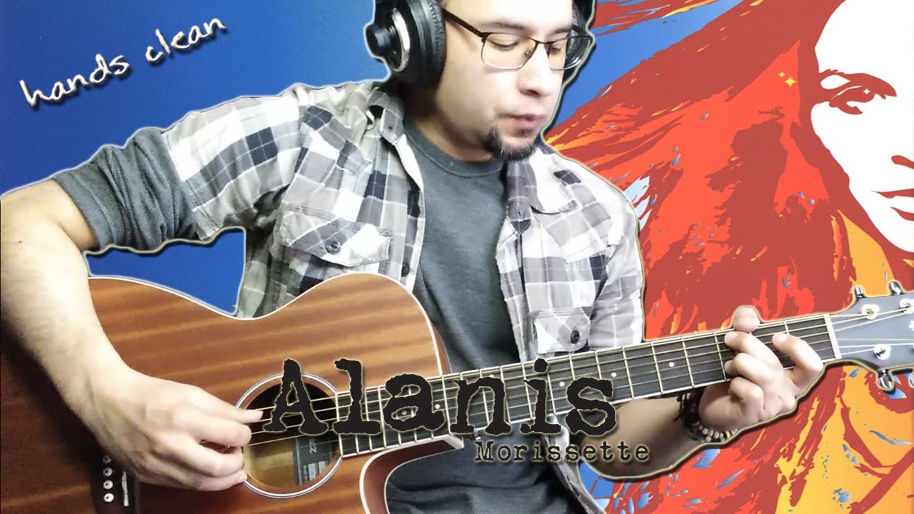 Alanis Morissette - Hands Clean (Guitar Cover)