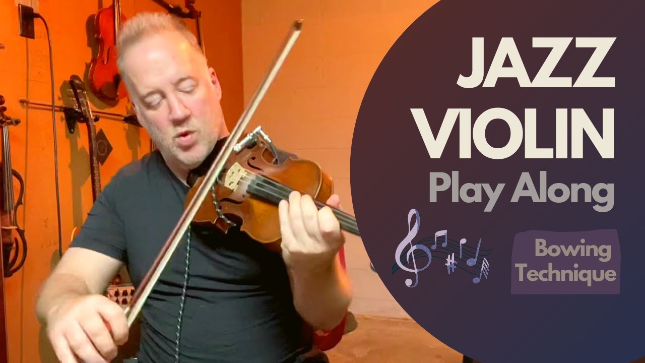 Jazz Violin Bowing Patterns & Techniques For Swing Feel