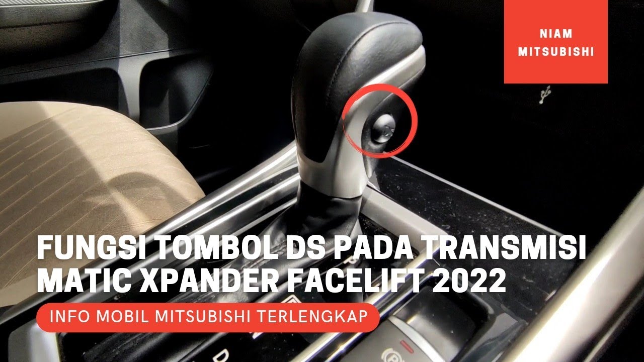Fungsi Tombol DS di Transmisi Matic CVT New Xpander Facelift Terbaru 2022 - Downshift & Sporty