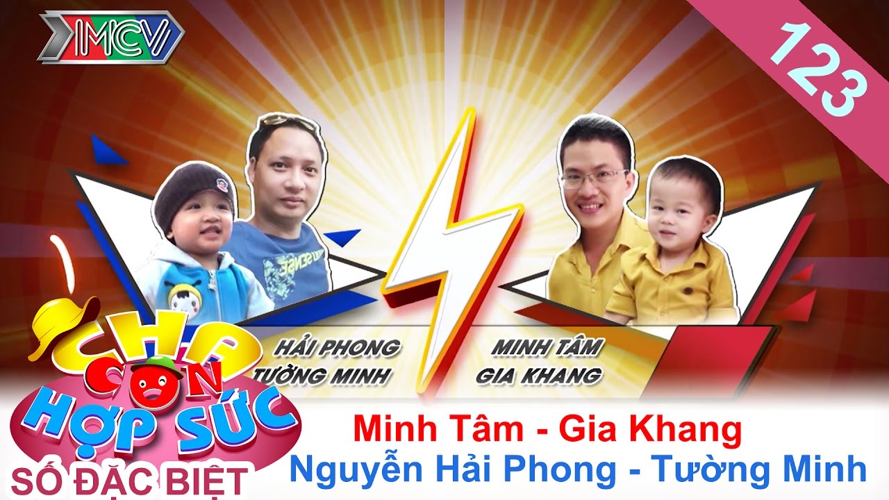 CHA CON HỢP SỨC | Tập 123 FULL | Nguyễn Hải Phong dạy con mạnh mẽ-Vũ Minh T&acirc;m động vi&ecirc;n con | 121116